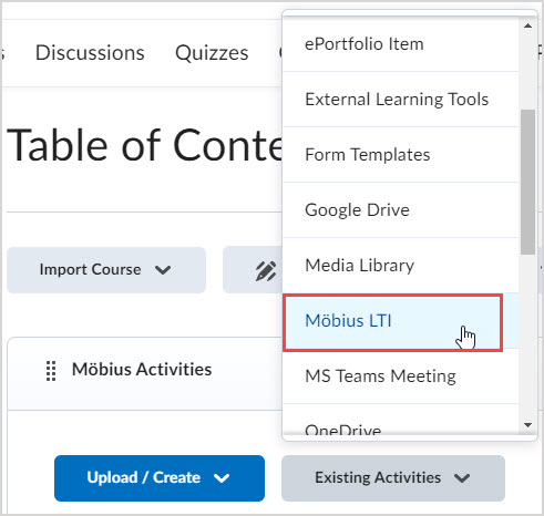 Brightspace Add Mobius LTI In the Existing Activities dropdown menu, Mobius LTI tool is highlighted.